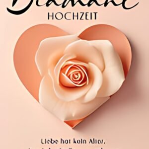 SUSY CARD Hochzeitskarte "Diamanthochzeit Rose"