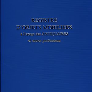 ELVE "Registre d'objets mobiliers à l'usage des antiquaires,